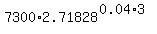 7300%2A2.71828%5E%280.04%2A3%29