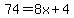 74=8x%2B4