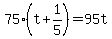 75%28t%2B1%2F5%29=95t