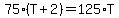 75%2A%28T%2B2%29=125%2AT