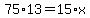75%2A13=15%2Ax