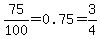75%2F100=0.75=3%2F4