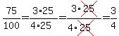 75%2F100=3%2A25%2F%284%2A25%29=3%2Across%2825%29%2F%284%2Across%2825%29%29=3%2F4