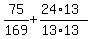 75%2F169+%2B%2824%2A13%29%2F%2813%2A13%29