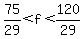 75%2F29%3Cf%3C120%2F29