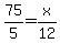 75%2F5+=+x%2F12