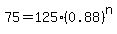 75=125%280.88%29%5En