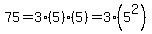 75=3%285%29%285%29+=+3%285%5E2%29