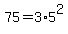 75+=+3+%2A+5%5E2
