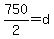750%2F2=d