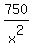 750%2Fx%5E2