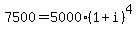 7500=5000%281%2Bi%29%5E4