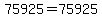 75925=75925