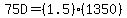 75D=%281.5%29%281350%29