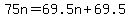 75n=69.5n%2B69.5