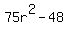 75r%5E2-48