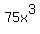 75x%5E3