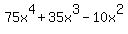 75x%5E4%2B35x%5E3-10x%5E2
