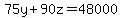 75y%2B90z=48000