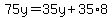 75y=35y%2B35%2A8