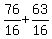 76%2F16%2B63%2F16