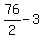 76%2F2+-+3