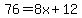 76=8x%2B12
