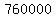 760000