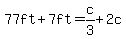 77ft%2B7ft=c%2F3%2B2c