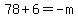 78%2B6=-m