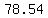 78.54