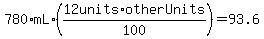 780%2AmL%2A%2812units%2F100%2AotherUnits%29=93.6