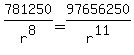 781250%2Fr%5E8=97656250%2Fr%5E11