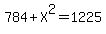 784+%2B+X%5E2+=+1225