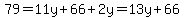 79=11y%2B66%2B2y=13y%2B66