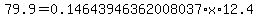 79.9=+0.14643946362008037%2Ax%2A12.4