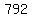 792