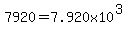 7920=7.920x10%5E%283%29