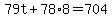 79t%2B78%2A8=704