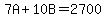 7A%2B10B=2700