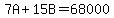 7A%2B15B=68000