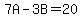 7A+-+3B+=+20