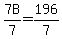 7B%2F7=196%2F7