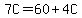 7C=60%2B4C