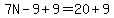 7N-9%2B9=20%2B9