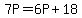 7P=6P%2B18