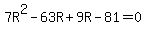 7R%5E2-63R%2B9R-81=0