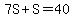 7S%2BS=40
