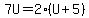 7U=2%28U%2B5%29
