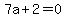 7a%2B2=0